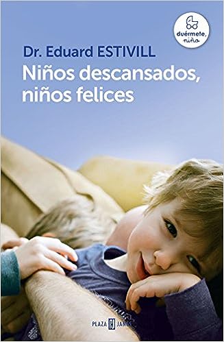 Portada del libro Niños descansados niños felices, del dr Eduard Estivill