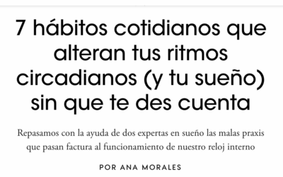 Carla Estivill en Vogue: 7 hábitos cotidianos que alteran los ritmos circadianos